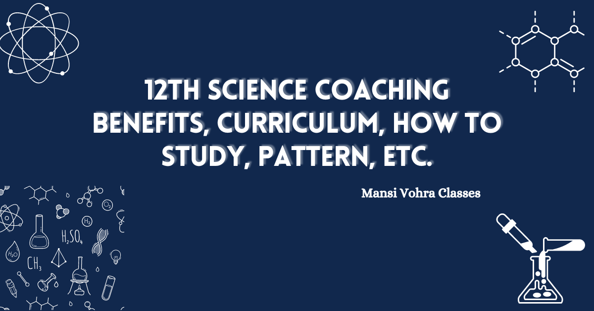 12th science coaching classes in tagore garden by Mansi Vohra Classes