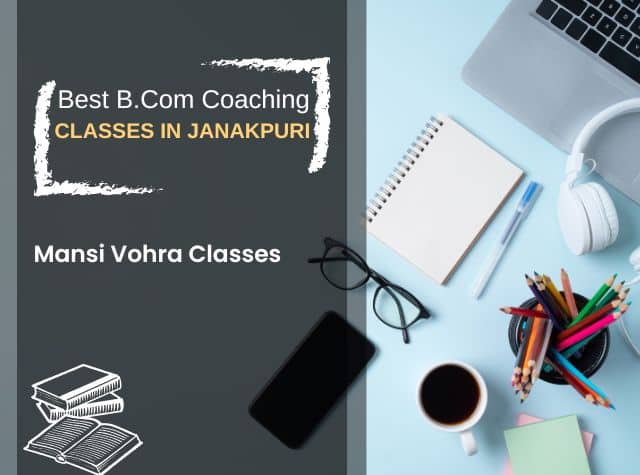 Best b.com coaching classes in Janakpuri