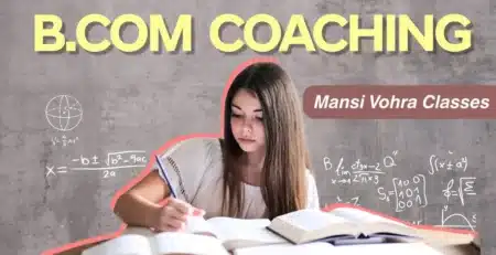 B.com coaching classes in Delhi